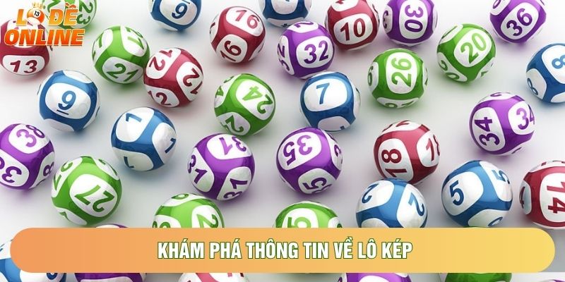 Khám phá thông tin về lô kép