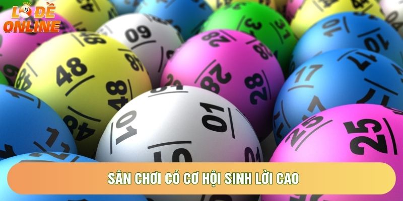 Sân chơi có cơ hội sinh lời cao