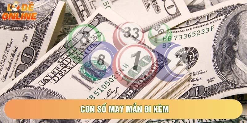 Con số may mắn đi kèm